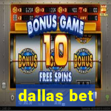 dallas bet