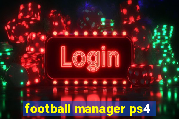 football manager ps4