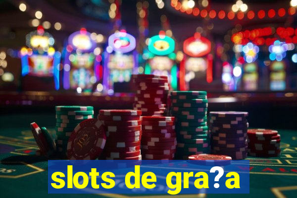 slots de gra?a