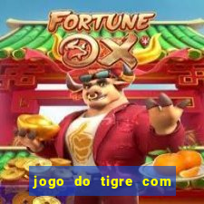 jogo do tigre com dinheiro demo