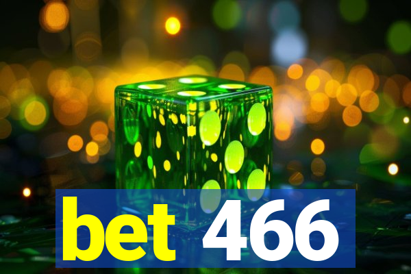 bet 466