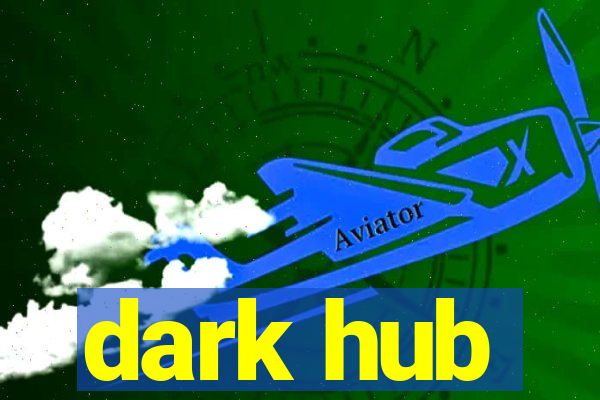 dark hub