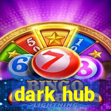 dark hub