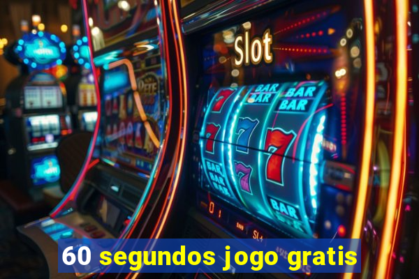 60 segundos jogo gratis