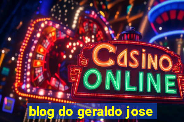 blog do geraldo jose