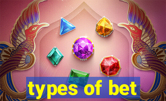 types of bet