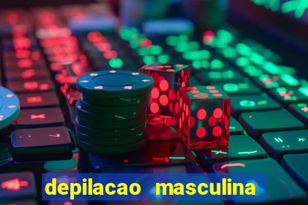 depilacao masculina porto alegre