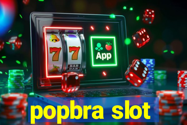 popbra slot