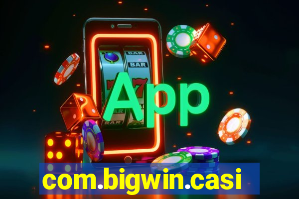 com.bigwin.casino