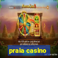 praia casino