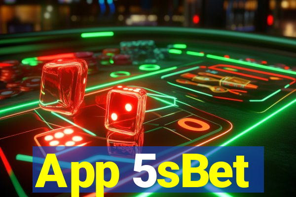 App 5sBet