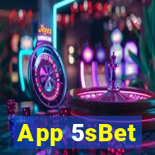 App 5sBet