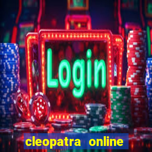 cleopatra online slots free