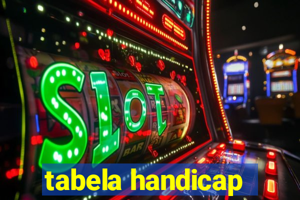 tabela handicap