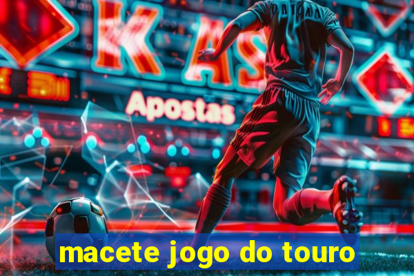 macete jogo do touro