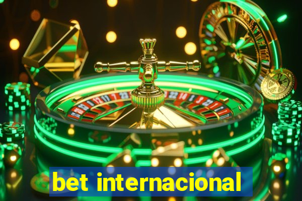 bet internacional