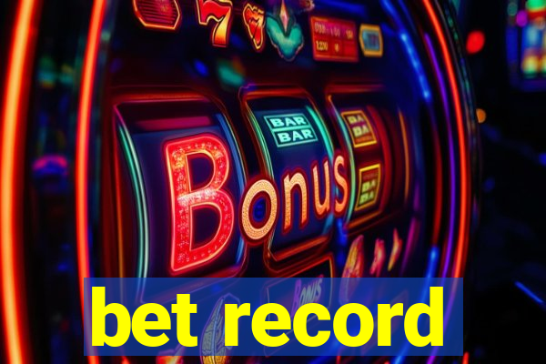 bet record