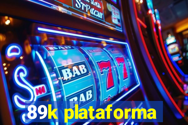 89k plataforma