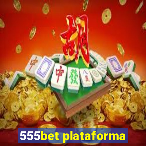 555bet plataforma