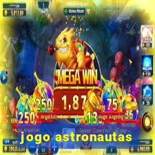 jogo astronautas