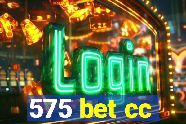 575 bet cc