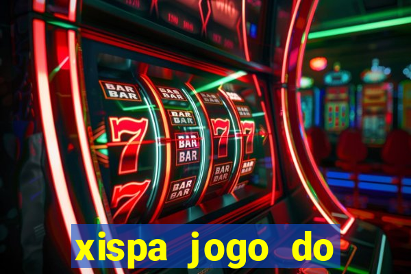 xispa jogo do bicho tabela