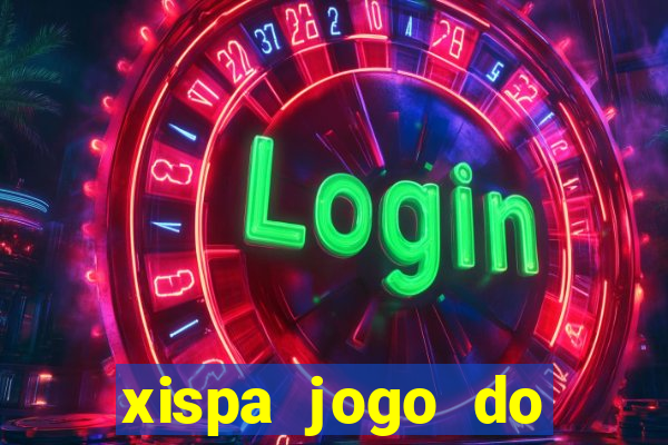 xispa jogo do bicho tabela