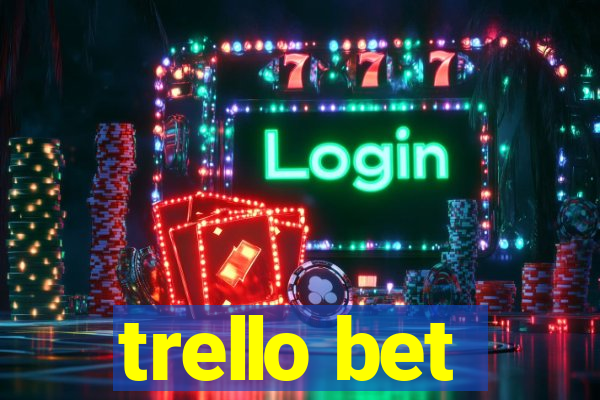 trello bet