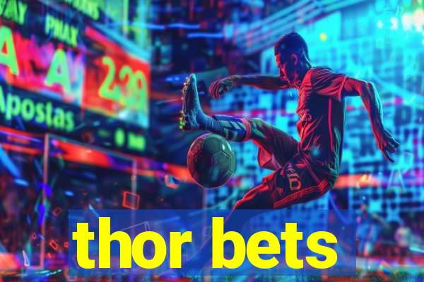 thor bets