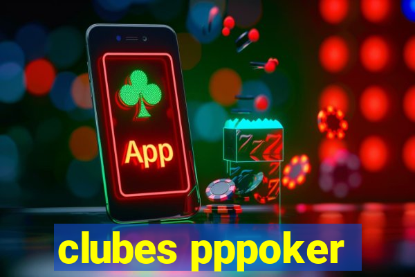 clubes pppoker