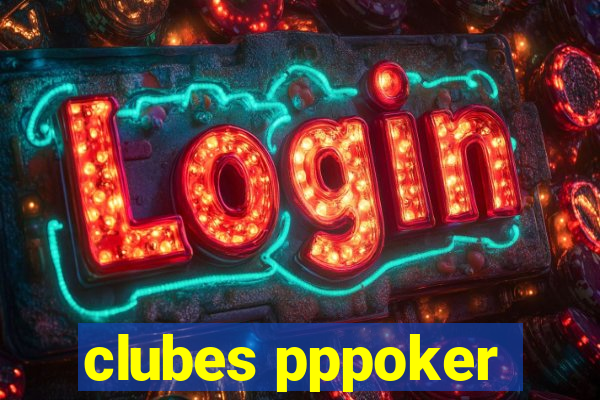 clubes pppoker