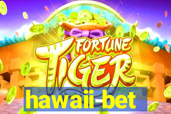 hawaii-bet