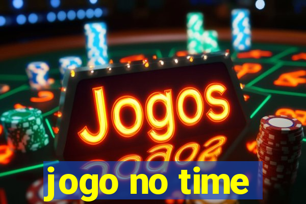 jogo no time