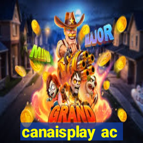 canaisplay ac