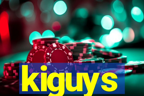 kiguys