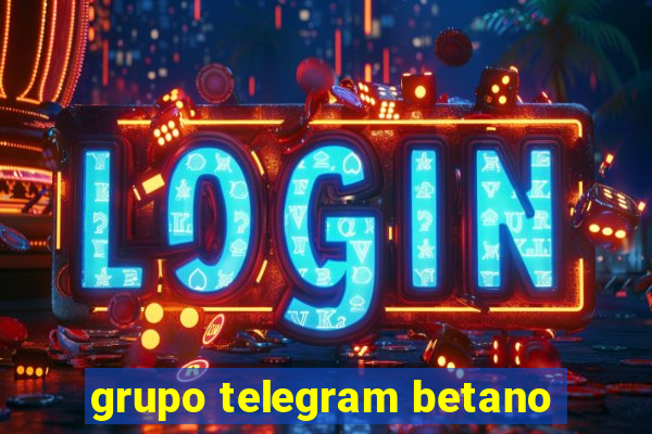 grupo telegram betano