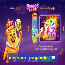 cassino pagando 18 reais no cadastro