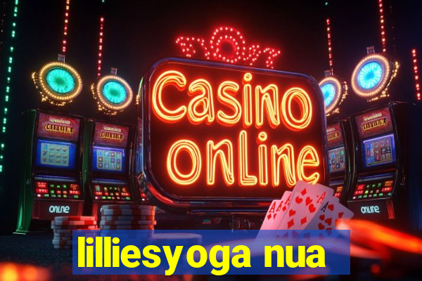 lilliesyoga nua