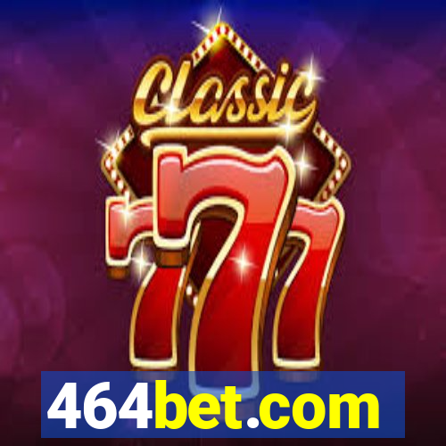 464bet.com