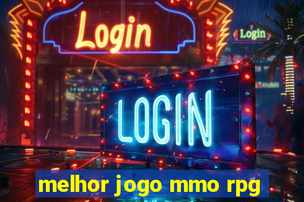 melhor jogo mmo rpg