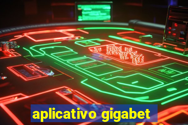 aplicativo gigabet