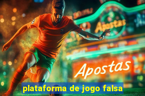 plataforma de jogo falsa