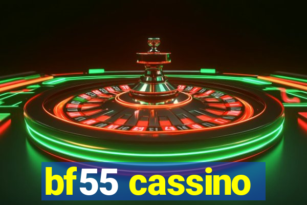 bf55 cassino