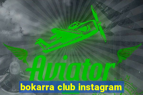 bokarra club instagram