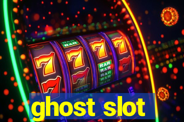 ghost slot