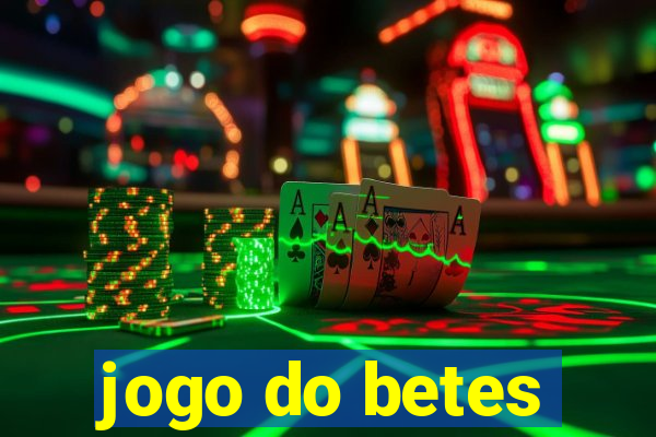 jogo do betes