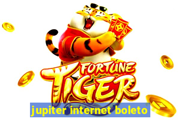 jupiter internet boleto