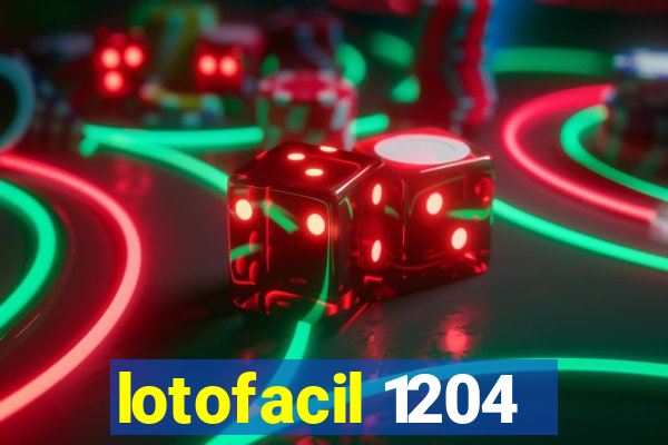 lotofacil 1204