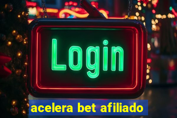 acelera bet afiliado