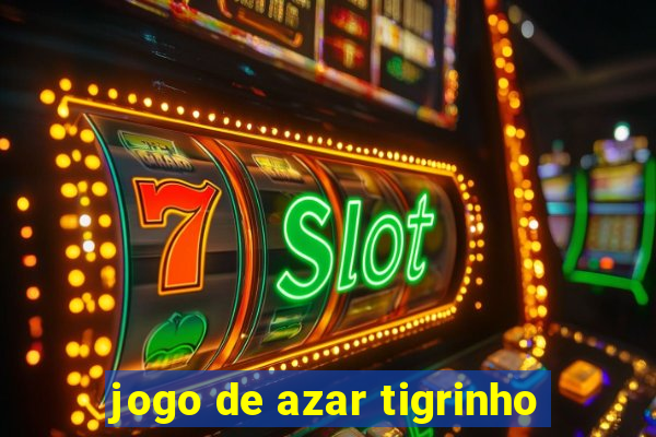 jogo de azar tigrinho